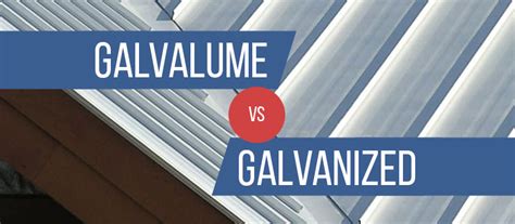 galvalume vs galvanized steel